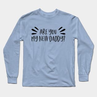 Are you my new daddy? Gilmore Girls Long Sleeve T-Shirt